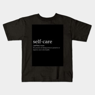 Self-Care Kids T-Shirt